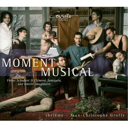 Moment Musical - Franz Schubert et Clément Janequin, une amitié imaginaire