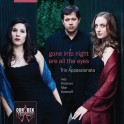 Gone into night are all the eyes / Trio Appassionata