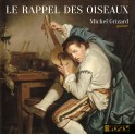 Le Rappel des Oiseaux / Michel Grizard