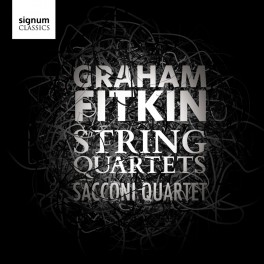 Fitkin, Graham : Quatuors à cordes