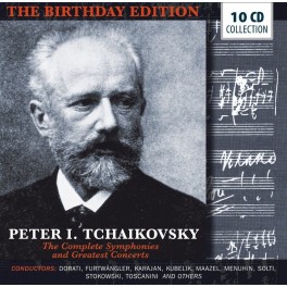 Tchaïkovski : Édition Anniversaire (Symphonies, Concertos, Poèmes Symphoniques ...)
