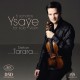 Ysaÿe : 6 Sonates pour violon seul / Stefan Tarara