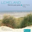 Lemeland, Aubert : Oeuvres pour piano