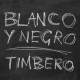 Timbero / Blanco Y Negro