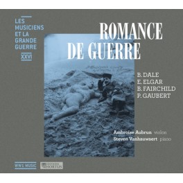 Les Musiciens et La Grande Guerre Vol.26 : Romance de Guerre