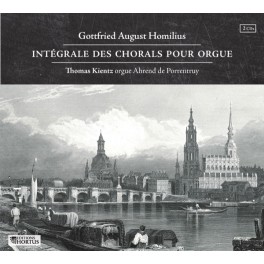 Homilius, Gottfried August : Intégrale des Chorals pour orgue