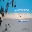 Sans Frontières / Ana Karina Rossi & Carlos Buschini