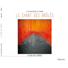 Les Baladins d'Icarie - Le Chant des Brûlés, Chanson de Geste pour Montségur et Puivert