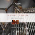 In Heavenly Harmony, Musique Romantique pour Violon et Orgue