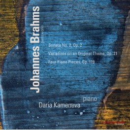 Brahms : Oeuvres pour piano / Daria Kameneva