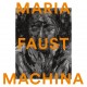 Machina / Maria Faust