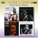 Four Classic Albums / Yusef Lateef