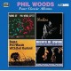 Four Classic Albums / Phil Woods