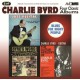 Four Classic Albums / Charlie Byrd