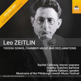 Zeitlin, Leo : Chants Yiddish, Musique de chambvre et Déclamations