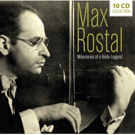 Milestones of a Violin Legend / Max Rostal