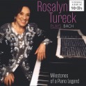Milestones of a Piano Legend / Rosalyn Tureck plays Bach