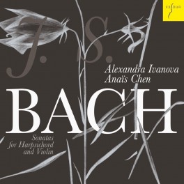 Bach : Sonates pour violon et clavecin BWV 1014 -1019