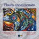 Flauto appassionato - Sonates pour flûte et piano