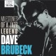 Milestones Of A Jazz Legend / Dave Brubeck