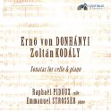 Dohnanyi & Kodaly : Sonates pour violoncelle et piano