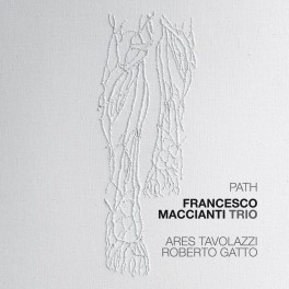 Path / Francesco Maccianti Trio