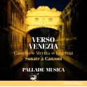 Verso Venezia - Sonate & Canzoni
