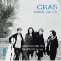 Cras : Quatuor - Quintette