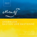 Mozart : Grabmusik, Bastien et Bastienne