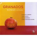 Granados : Intégrale des Mélodies