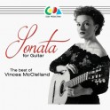 Sonates pour Guitare / The Best of Vincea McClelland