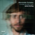 Scriabine : Intégrale des derniéres Oeuvres pour piano / James Kreiling