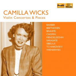 Concertos et Pièces pour violon / Camilla Wicks