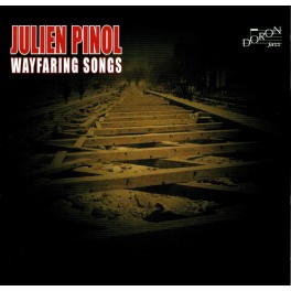 Wayfaring Songs / Julien Pinol