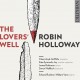 Holloway, Robin : The Lovers Well