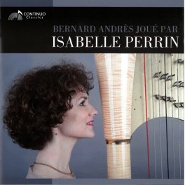 Andrès, Bernard : Oeuvres pour harpe seule / Isabelle Perrin