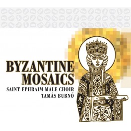 Mosaïques byzantines / Choeur d'Hommes Saint Ephraïm