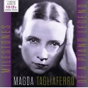 Milestones of a Piano Legend / Magda Tagliaferro