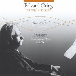 Grieg : Pièces Lyriques / Ziad Kreidy
