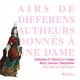 Airs De Differens Autheurs Donnés A Une Dame