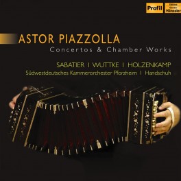 Piazzolla : Concertos et Musique de Chambre