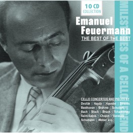 Milestones of a Cello Legend / Emanuel Feuermann - The Best Of The Best