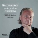 Rachmaninov ou La Pudeur Romantique