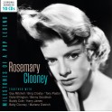 Milestones of a Pop Legend / Rosemary Clooney