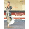 Sasha Waltz - Un Portrait