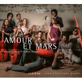 Le Jeune - Janequin : Amour et Mars