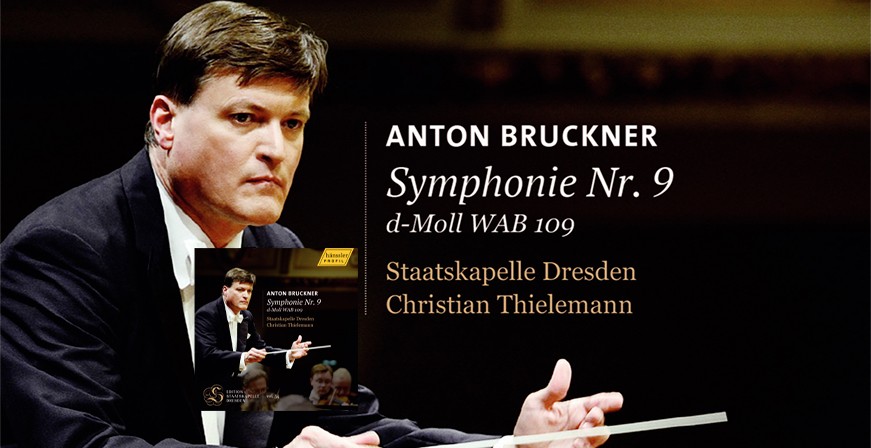 Bruckner : Symphonie n&deg;9 - Christian Thielemann