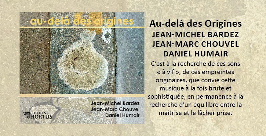 Au-Del&agrave; des Origines