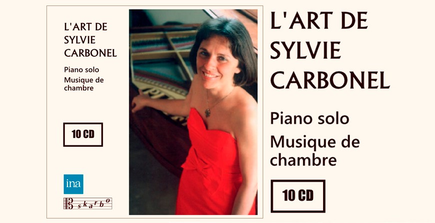 L'Art de Sylvie Carbonel - Piano Solo & Musique de Chambre