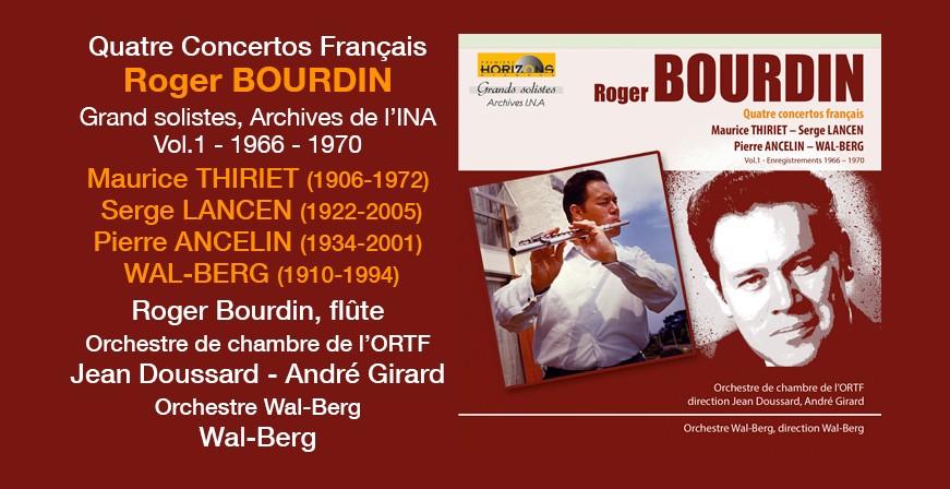 Quatre Concertos Français / Roger Bourdin - Grand solistes, Archives de l'INA